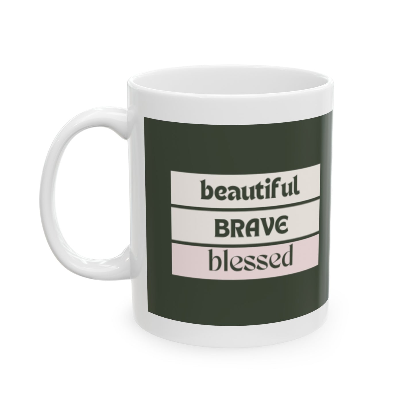 Beautiful Brave Blessed Ceramic Mug, (11oz) Green