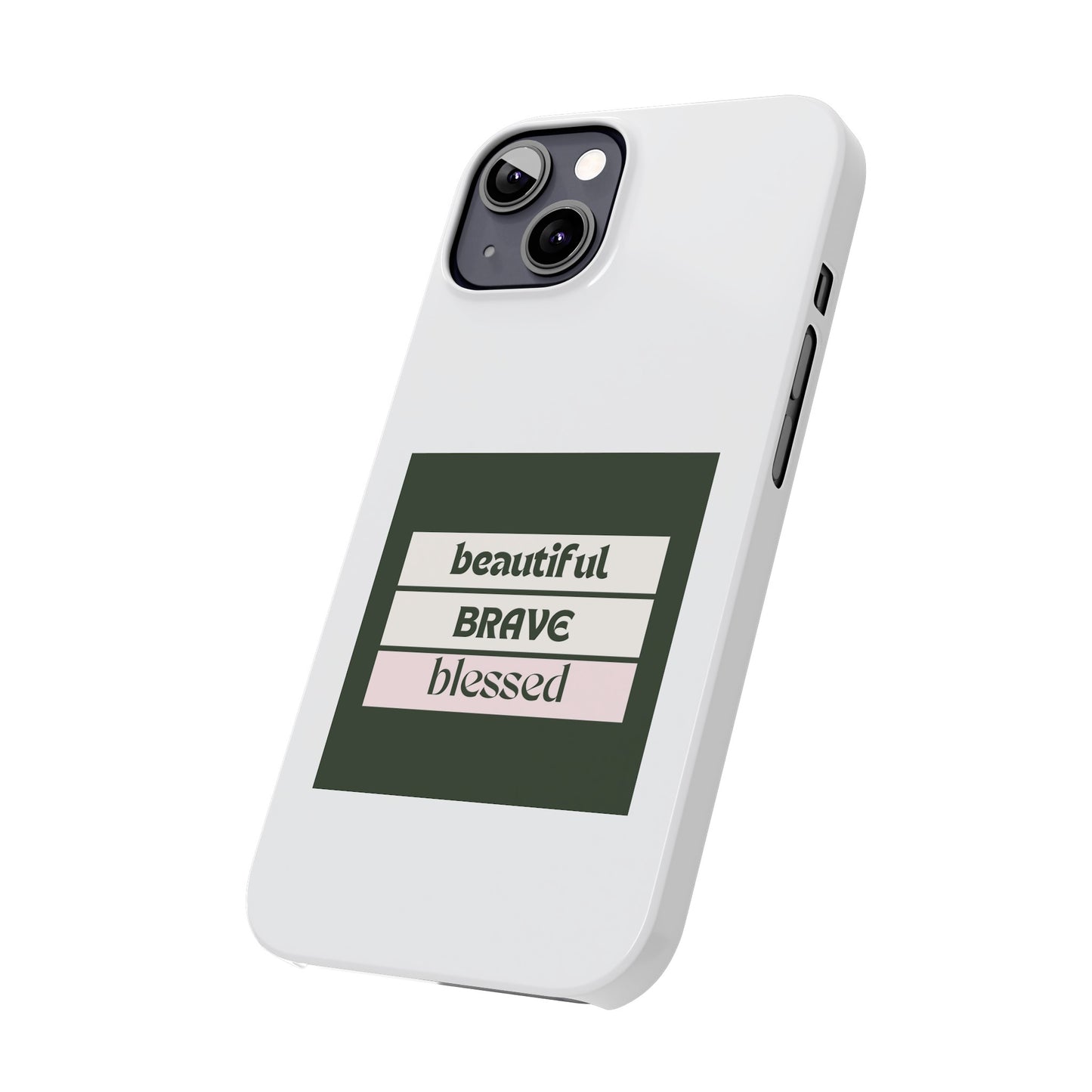 Beautiful Brave Blessed Slim Phone Cases (Green)