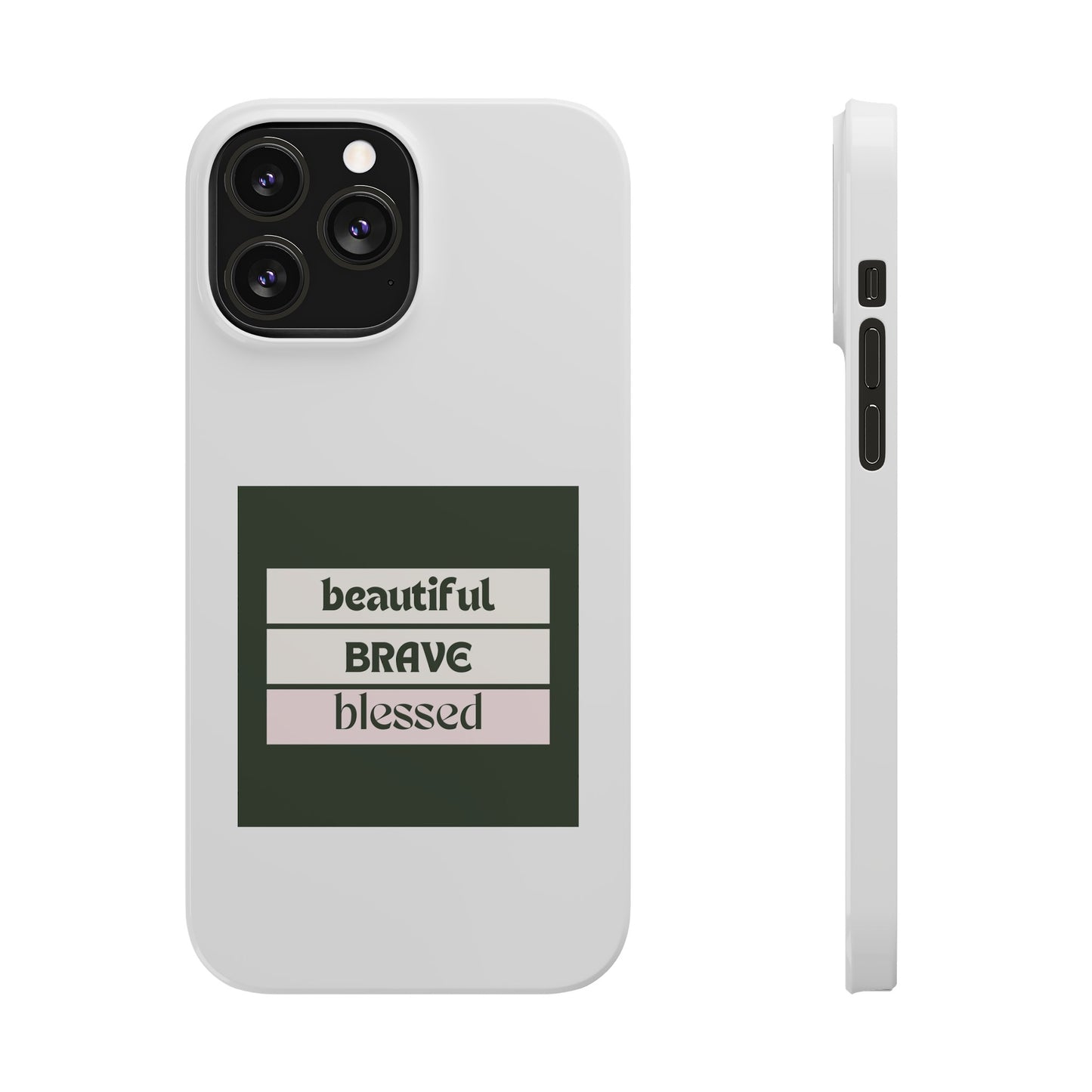 Beautiful Brave Blessed Slim Phone Cases (Green)