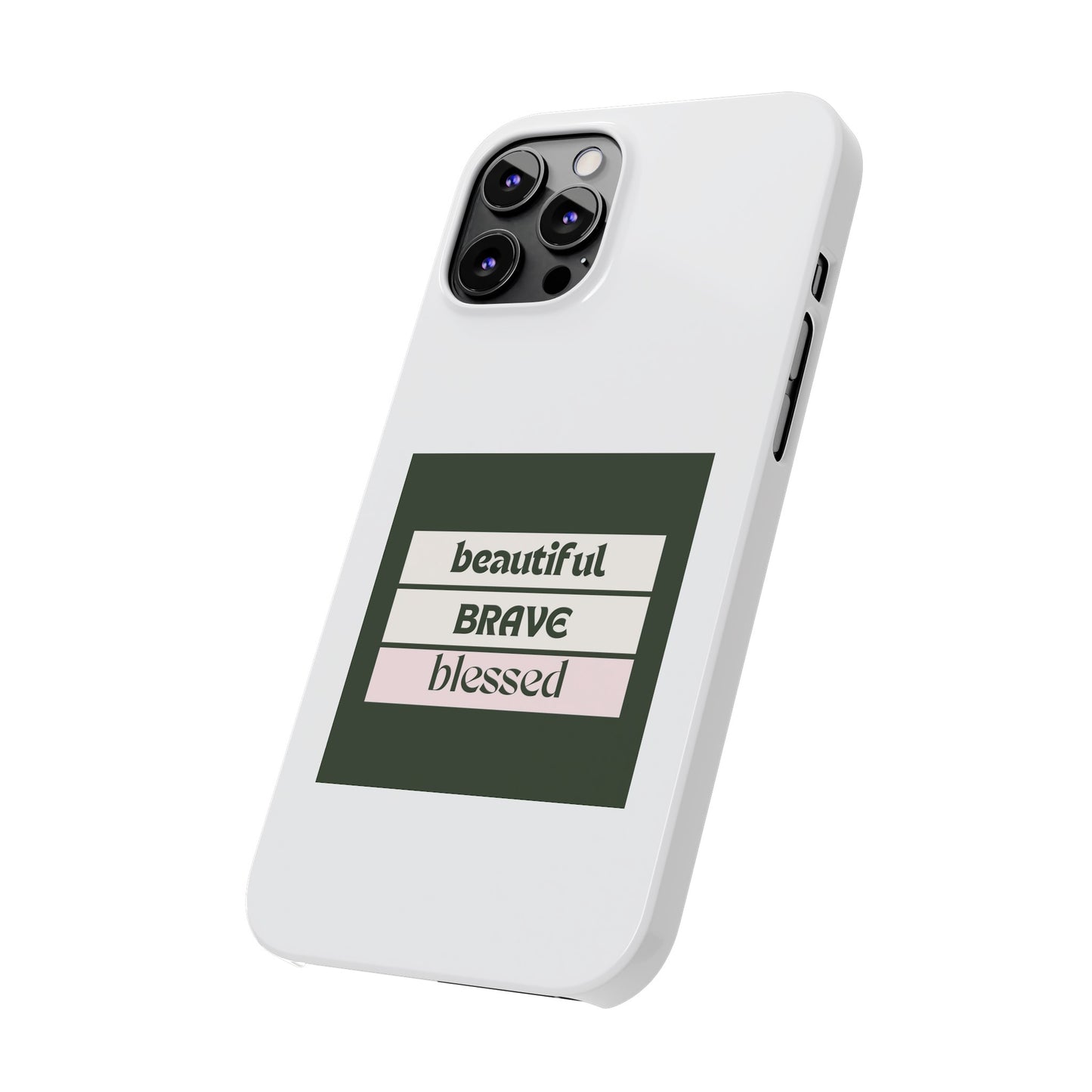 Beautiful Brave Blessed Slim Phone Cases (Green)