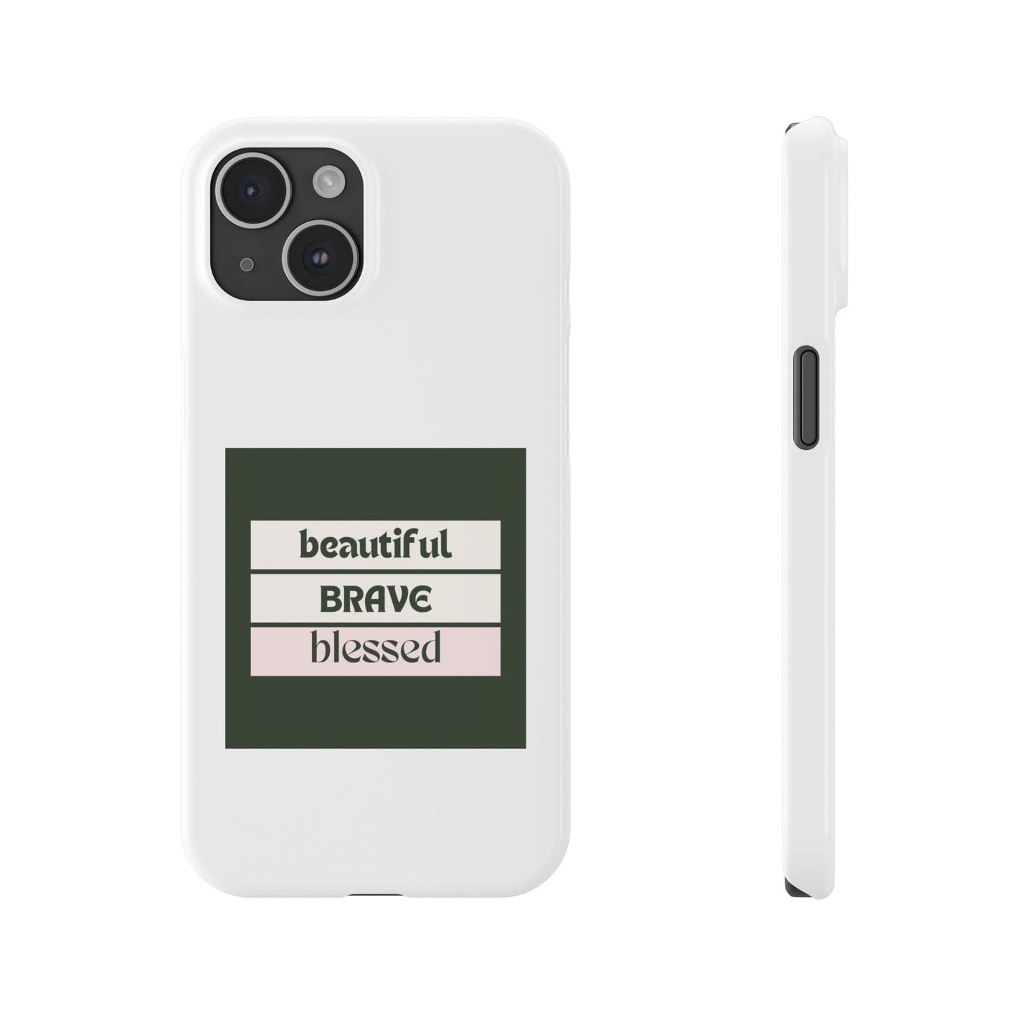 Beautiful Brave Blessed Slim Phone Cases (Green)