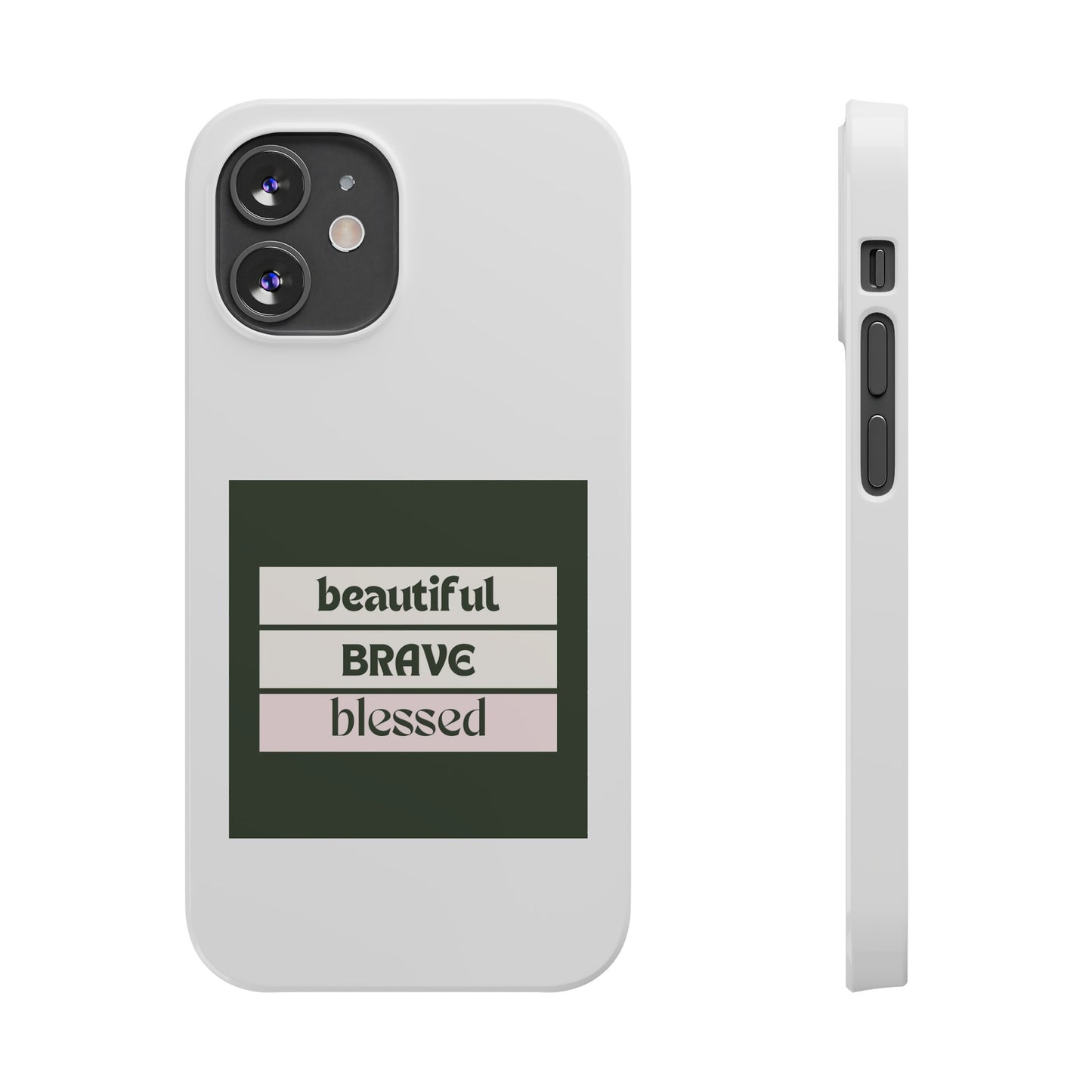 Beautiful Brave Blessed Slim Phone Cases (Green)