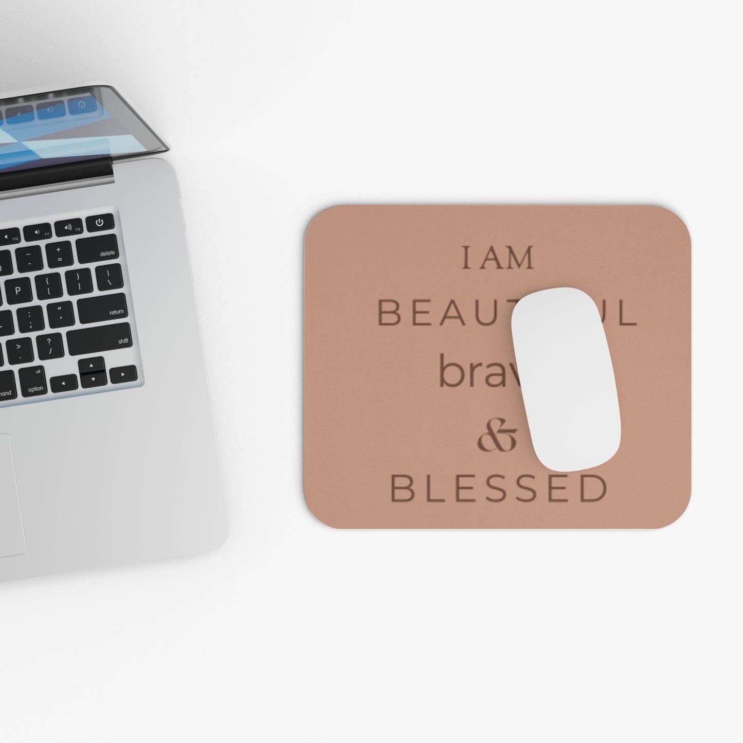Beautiful Brave and Blessed Mouse Pad