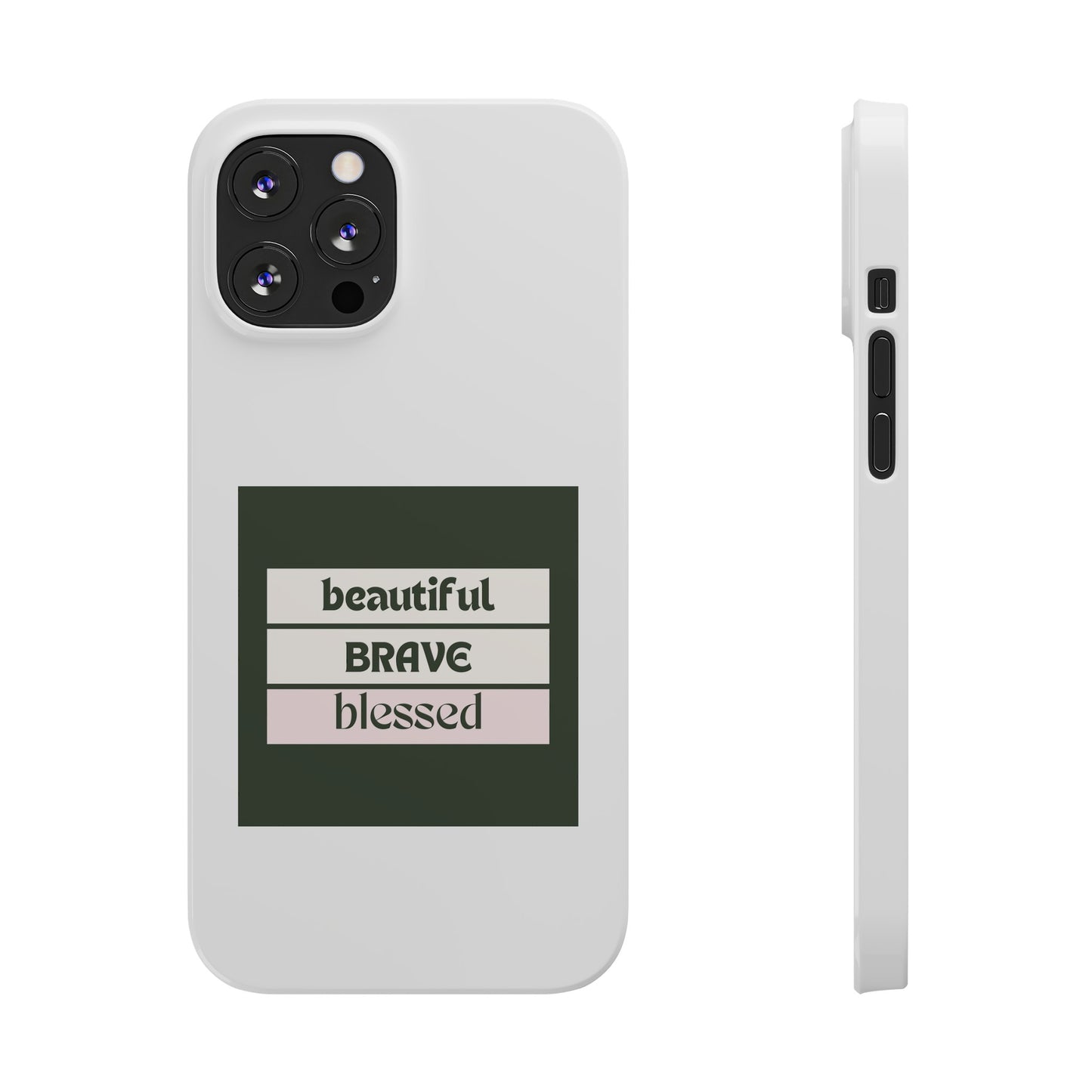 Beautiful Brave Blessed Slim Phone Cases (Green)