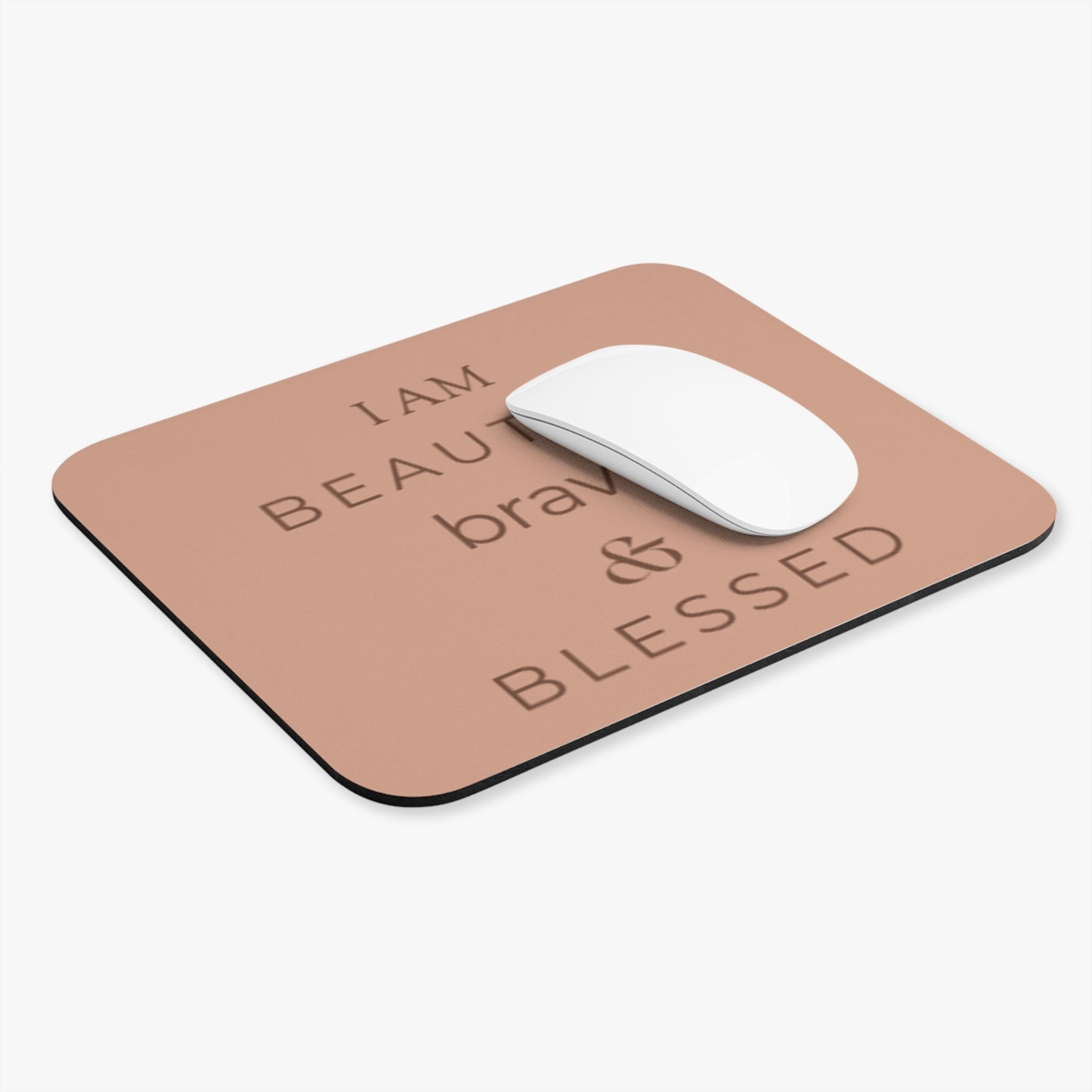 Beautiful Brave and Blessed Mouse Pad