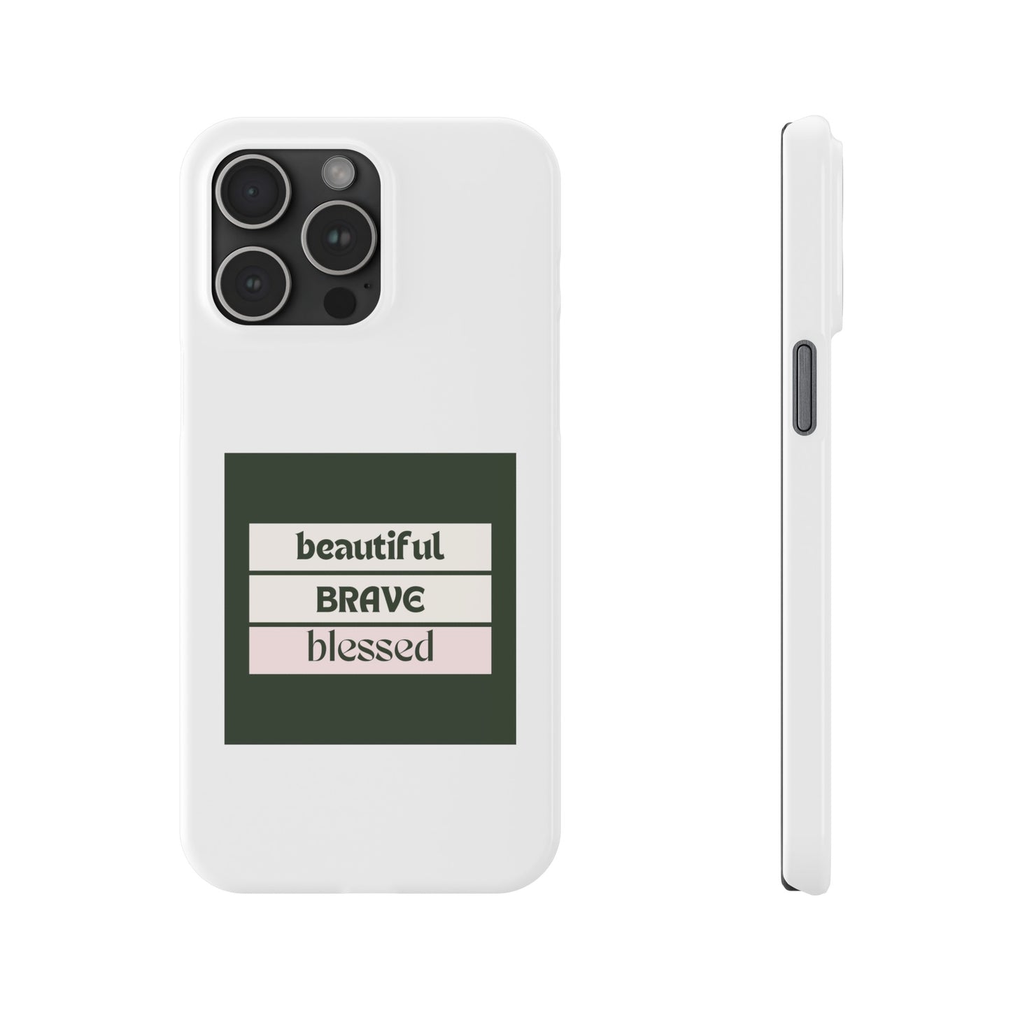 Beautiful Brave Blessed Slim Phone Cases (Green)