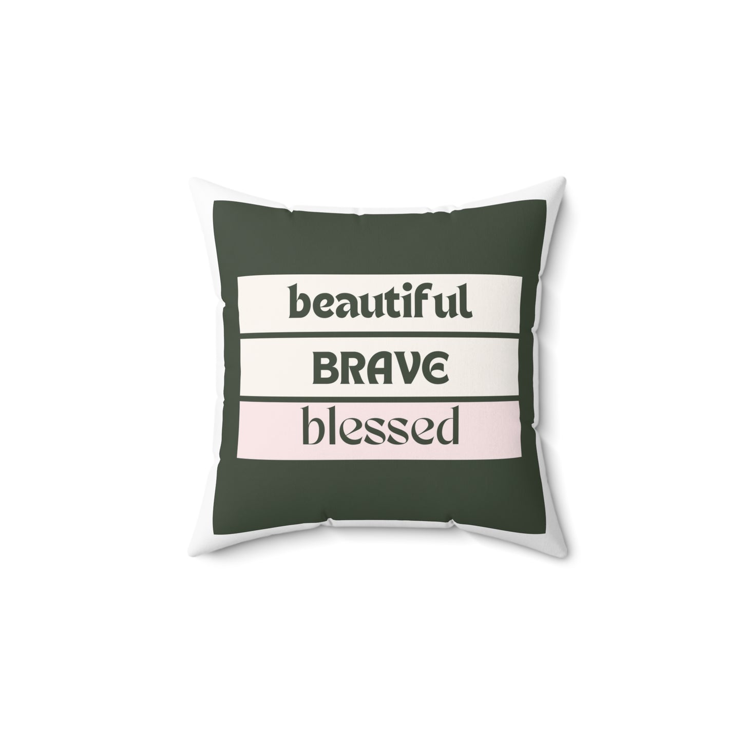 Beautiful Brave Blessed Square Pillow (Green)
