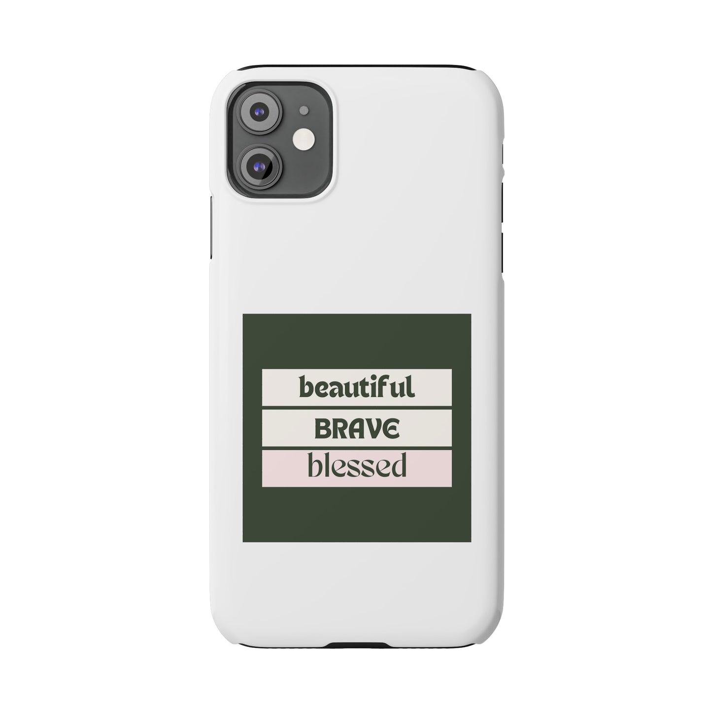 Beautiful Brave Blessed Slim Phone Cases (Green)