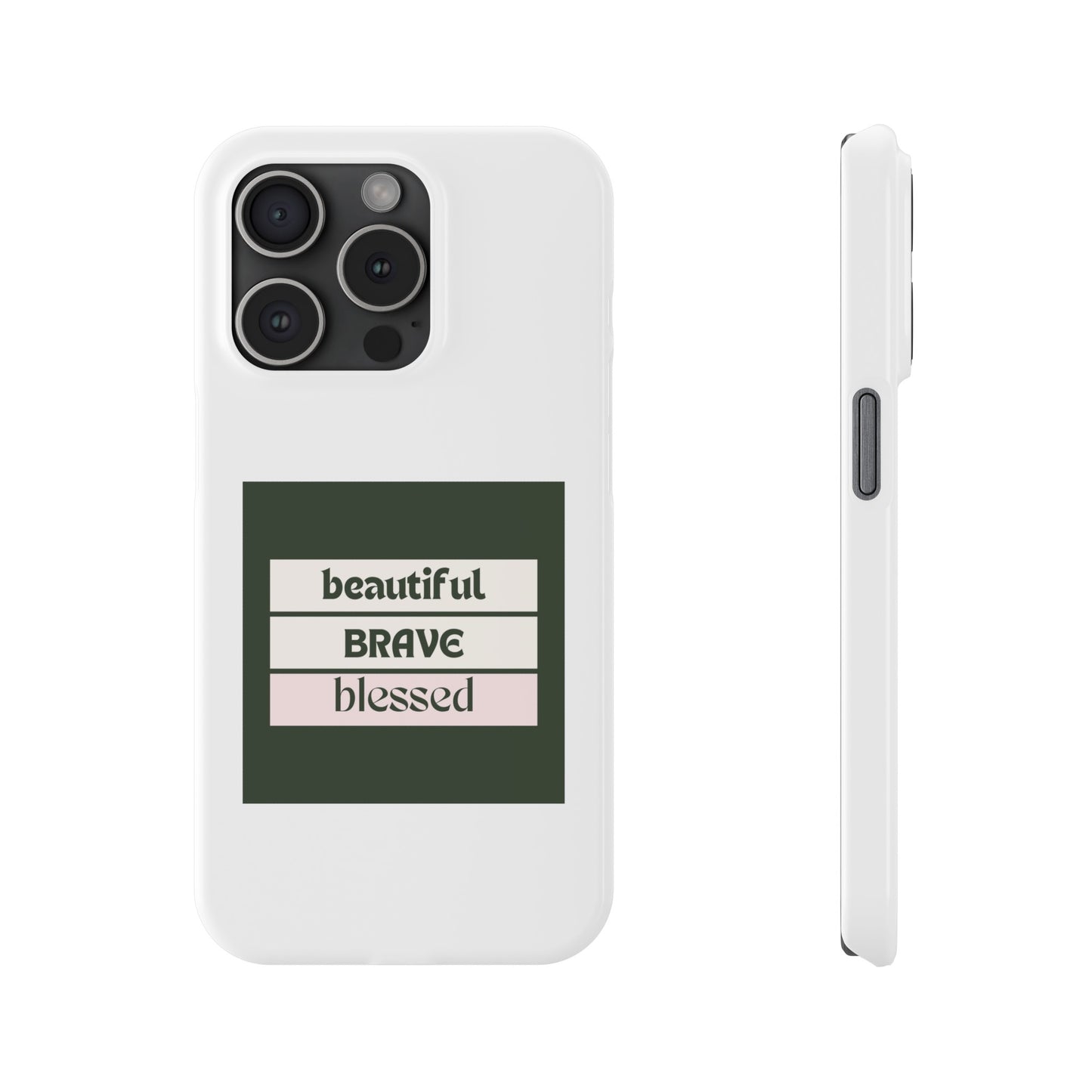 Beautiful Brave Blessed Slim Phone Cases (Green)