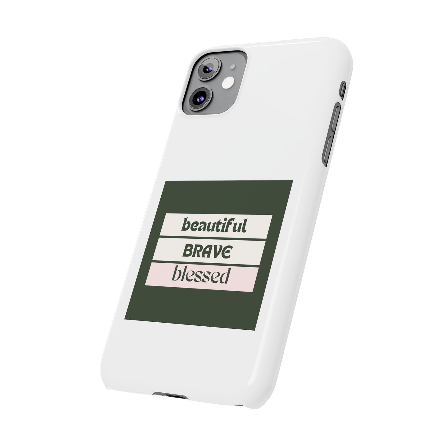 Beautiful Brave Blessed Slim Phone Cases (Green)