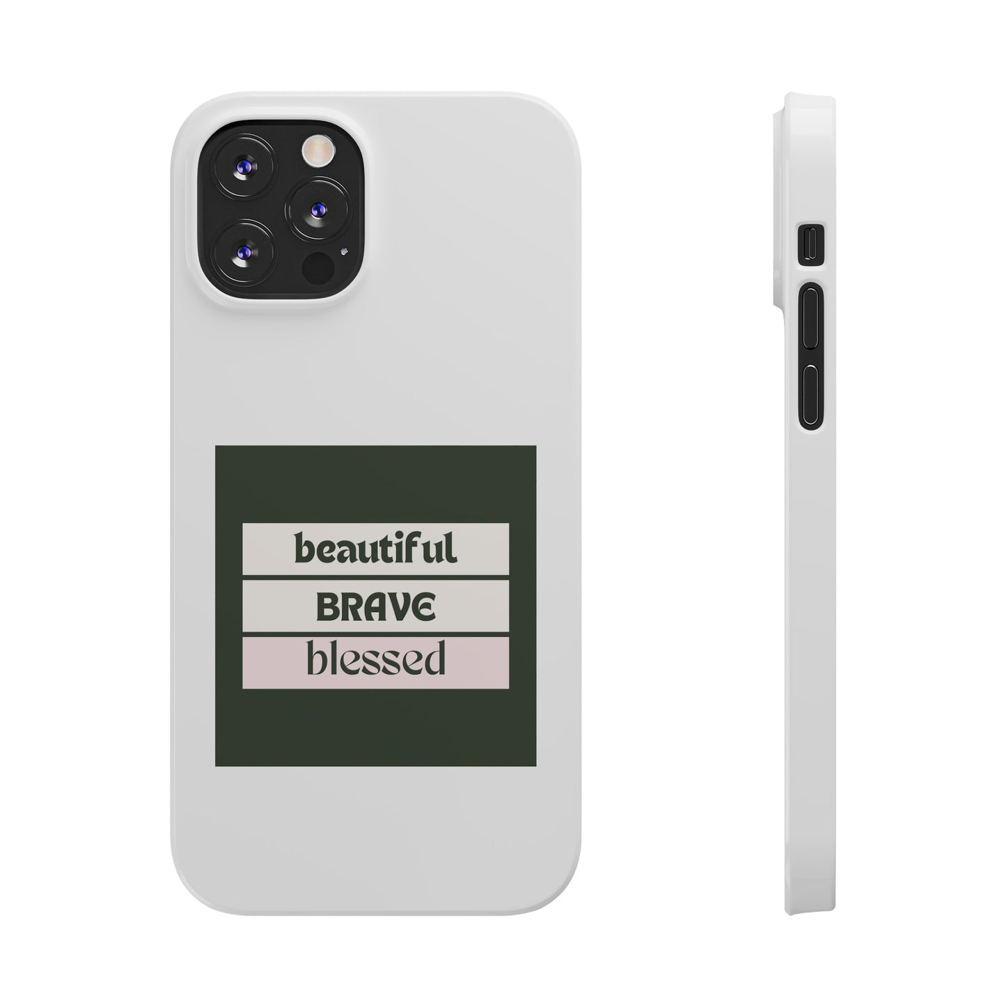 Beautiful Brave Blessed Slim Phone Cases (Green)